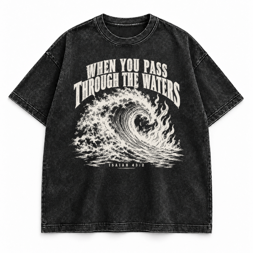 When You Pass Through the Waters tee, washed black, wave and flame graphic with Isaiah 43:2